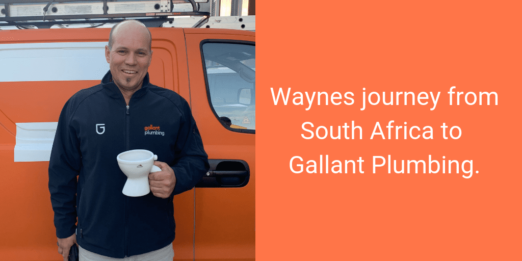 Wayne’s Journey from South Africa to Gallant Plumbing
